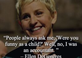 31 Most Inspiring Ellen DeGeneres Quotes Of Happiness and Acceptance