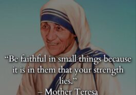 32 Most Inspirational Quotes Of Mother Teresa About Love and Care