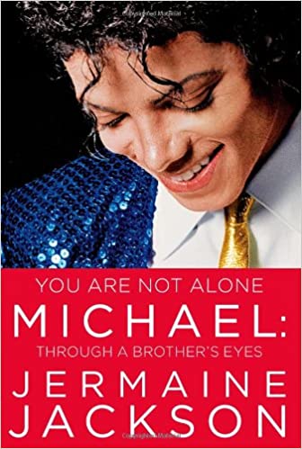 You Are Not Alone Jermaine Jackson - The best Books about Michael jackson