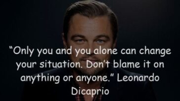 26 Most Inspirational Quotes of Actor Leonardo Dicaprio