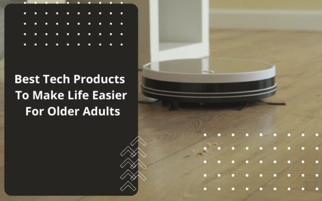 tech robot vacuum for older people